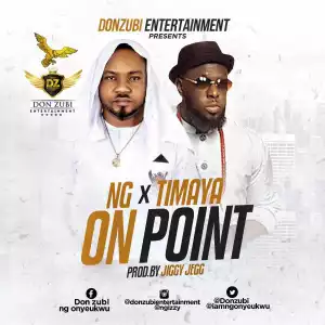 NG - On Point (Prod. JIGGY JEGG) ft TIMAYA